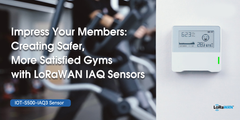 Impress Your Members: Creating Safer, More Satisfied Gyms with IAQ Sensors